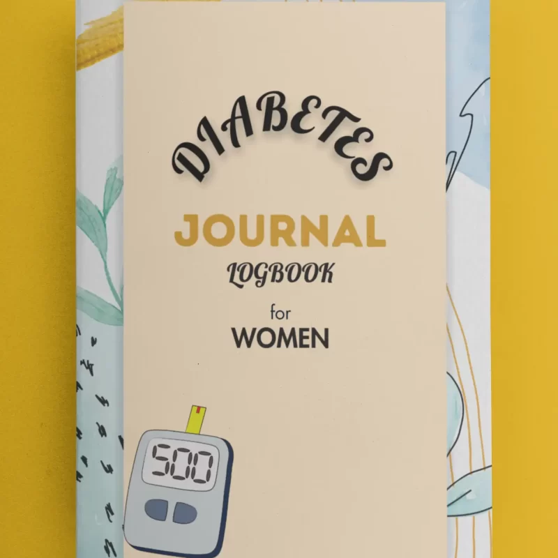 Diabetes Journal Logbook for Women 120 pages- publish minds